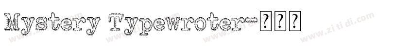 Mystery Typewroter字体转换
